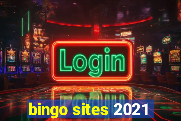 bingo sites 2021