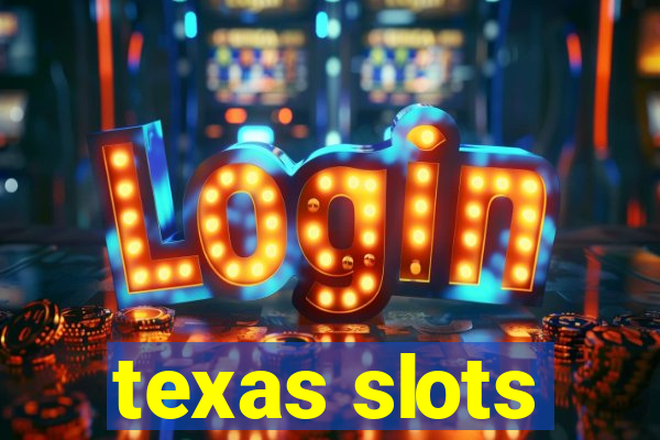 texas slots