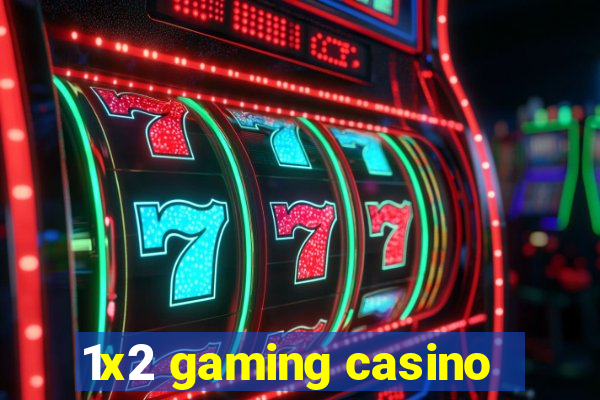 1x2 gaming casino