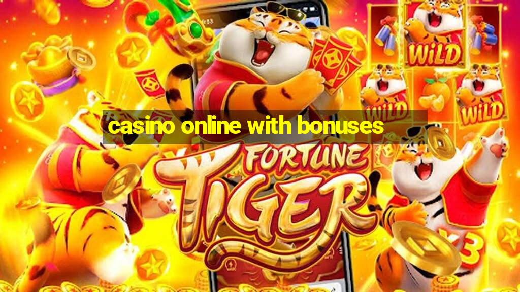 casino online with bonuses