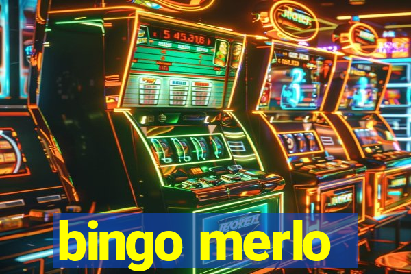 bingo merlo