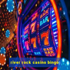 river rock casino bingo