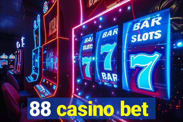 88 casino bet