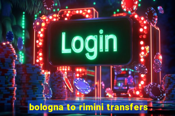 bologna to rimini transfers