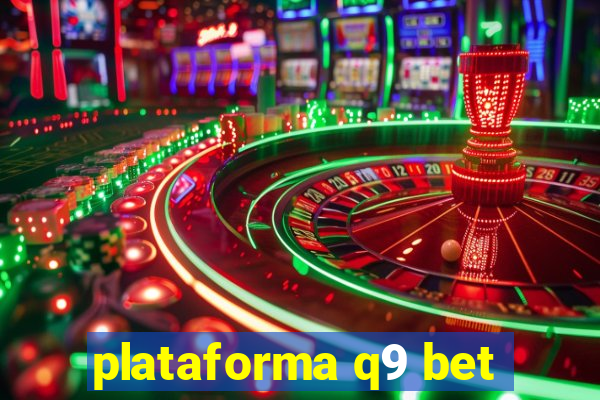 plataforma q9 bet