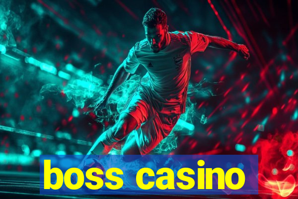 boss casino