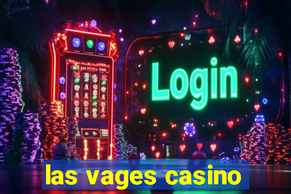 las vages casino