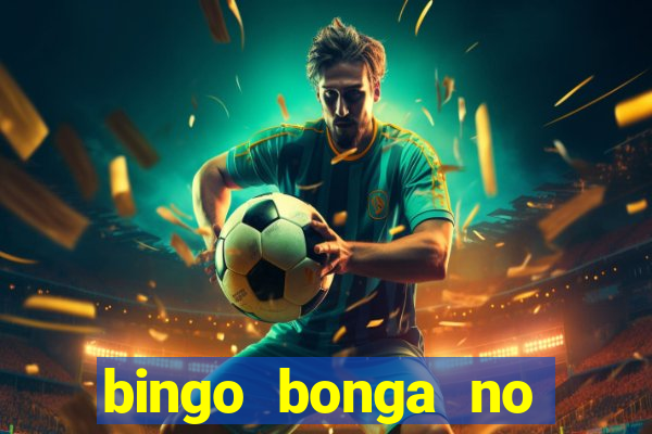 bingo bonga no deposit bonus