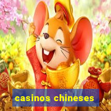 casinos chineses