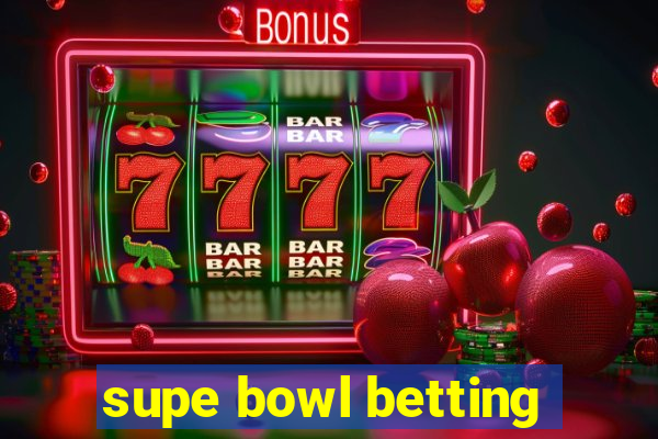 supe bowl betting