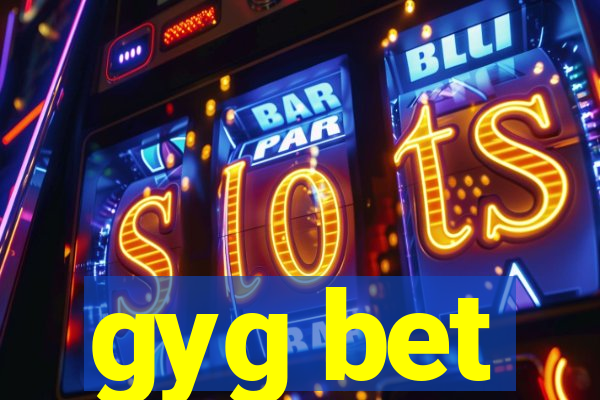 gyg bet