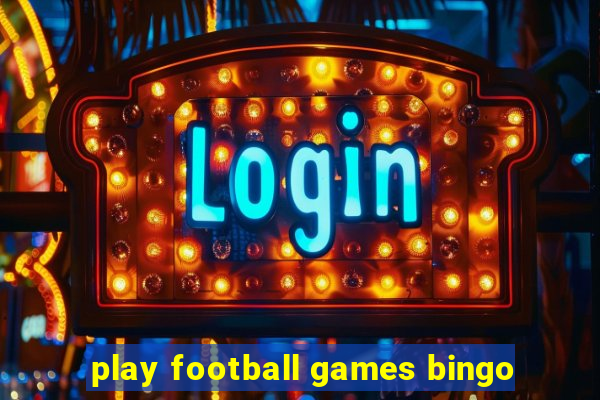 play football games bingo