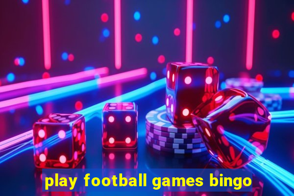 play football games bingo