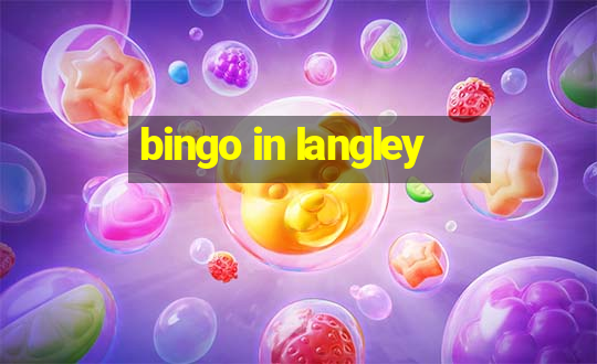 bingo in langley