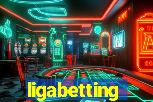 ligabetting