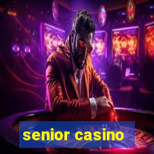 senior casino