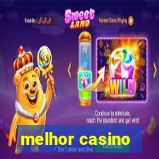 melhor casino