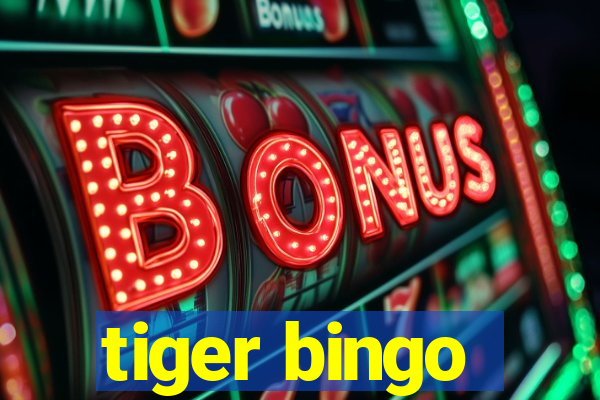 tiger bingo