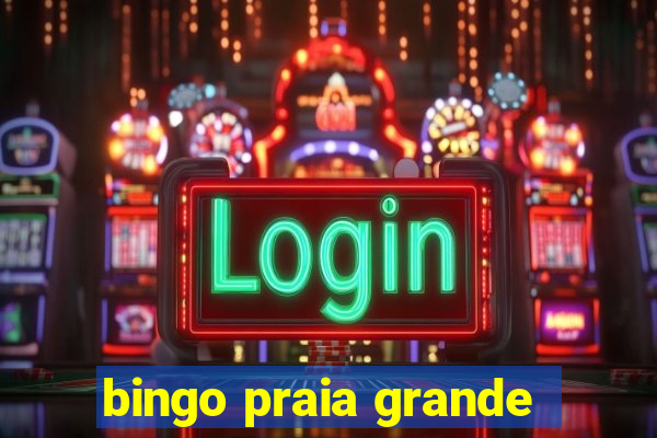 bingo praia grande