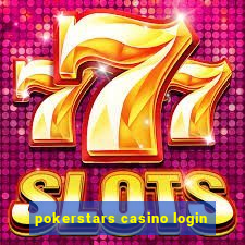 pokerstars casino login