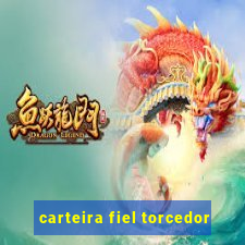 carteira fiel torcedor