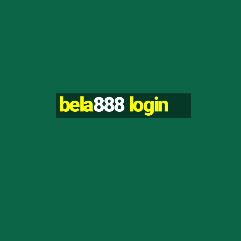 bela888 login