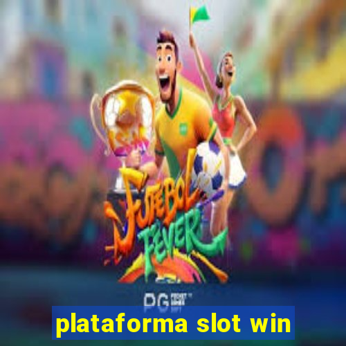 plataforma slot win