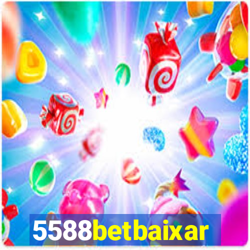 5588betbaixar