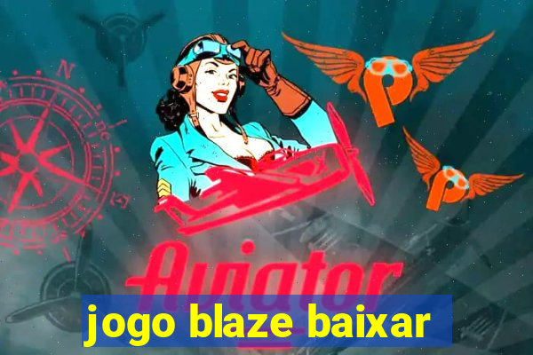 jogo blaze baixar