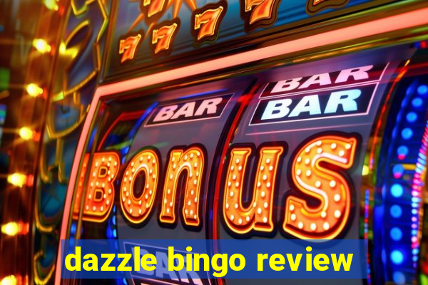 dazzle bingo review