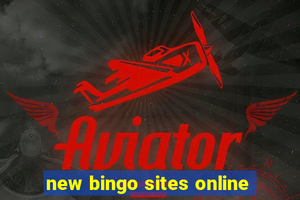 new bingo sites online