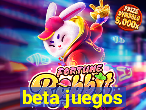 beta juegos