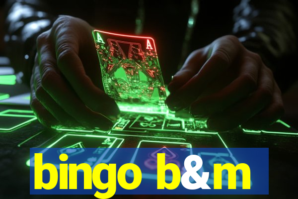 bingo b&m