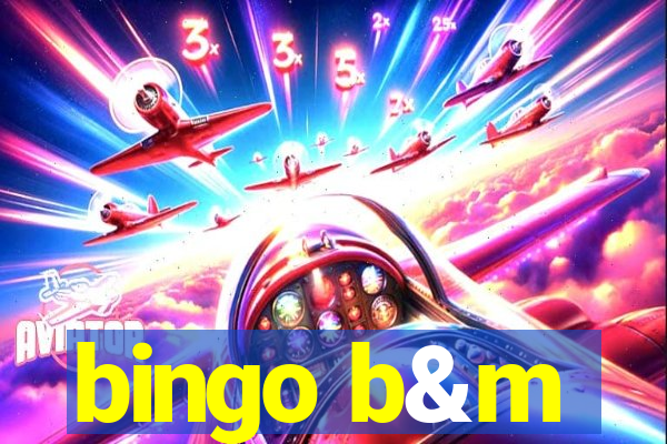 bingo b&m