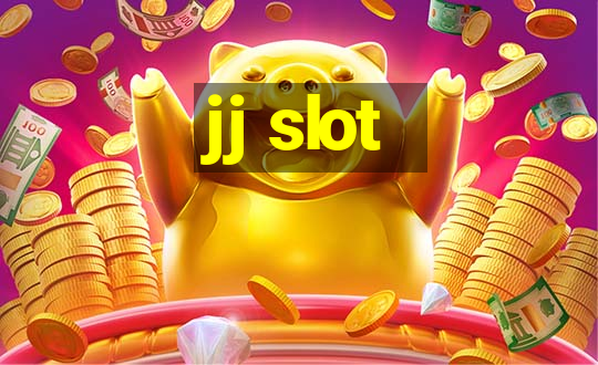 jj slot