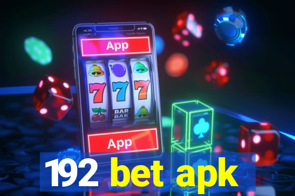 192 bet apk