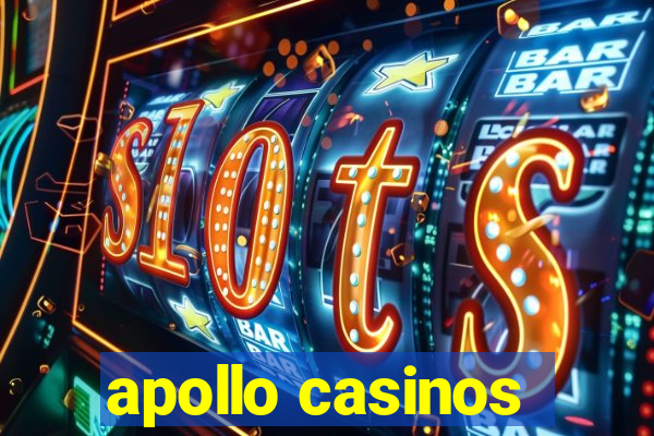 apollo casinos