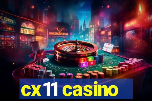 cx11 casino