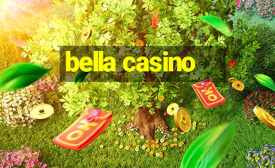 bella casino