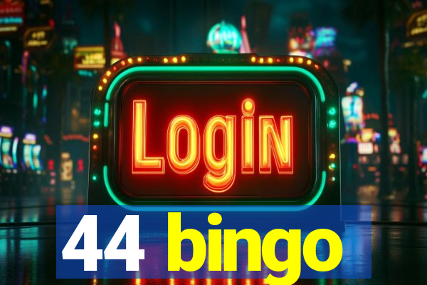 44 bingo