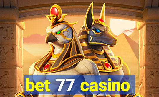 bet 77 casino