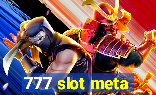 777 slot meta