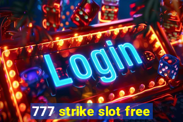 777 strike slot free