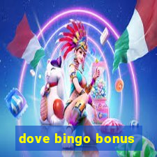 dove bingo bonus