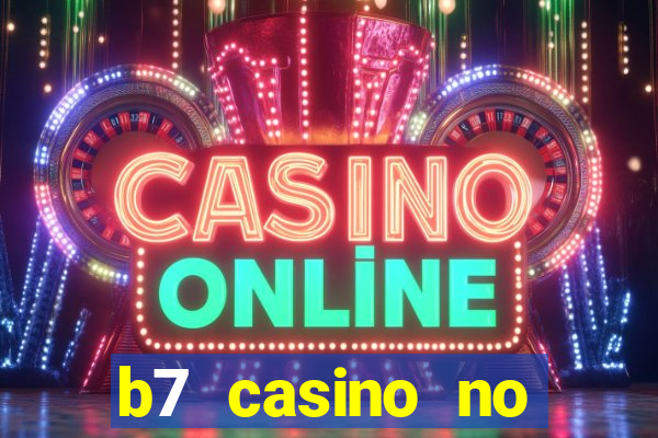 b7 casino no deposit bonus