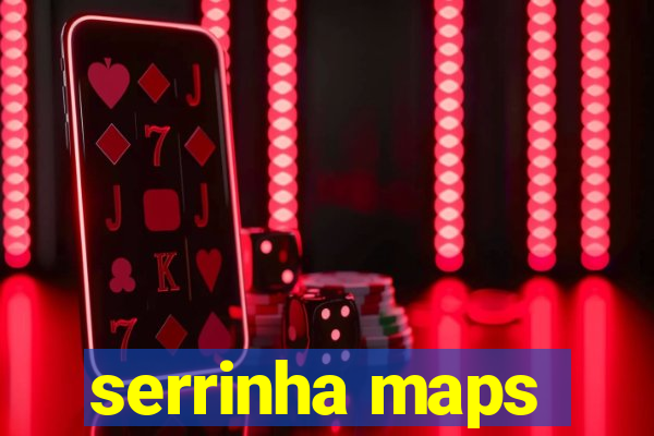 serrinha maps