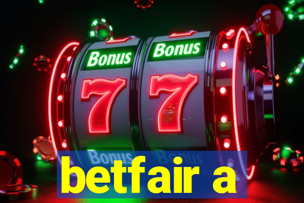 betfair a