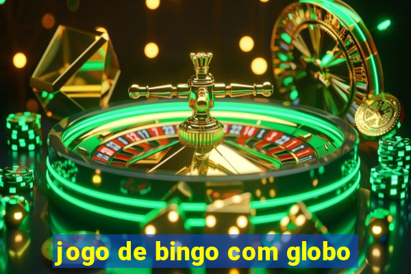 jogo de bingo com globo