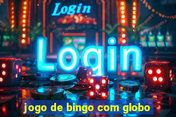 jogo de bingo com globo