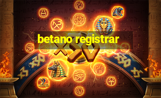 betano registrar